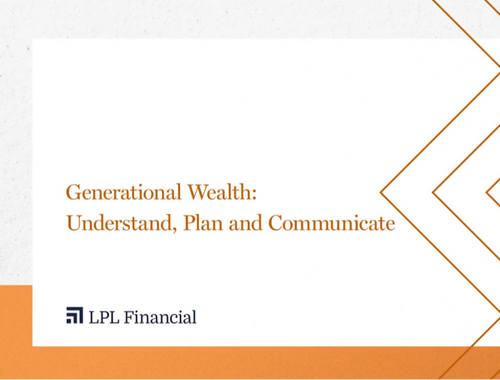 Generational Wealth: Understand, Plan and Communicate