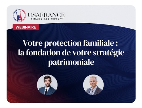 Votre protection familiale : la fondation de votre stratégie patrimoniale