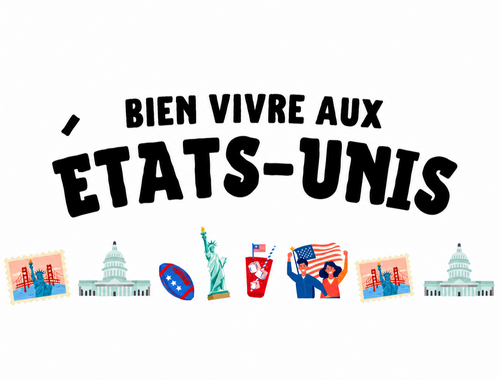 Bien Vivre aux États-Unis - Édition 2026