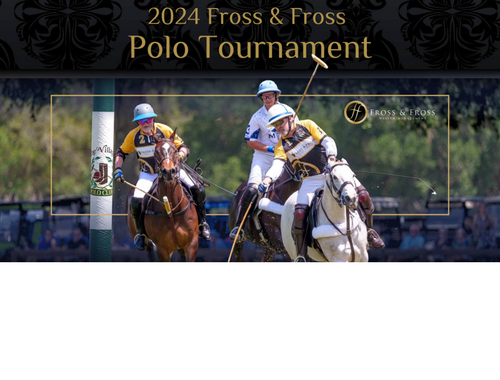 2024 Fross & Fross Polo Tournament Day #2