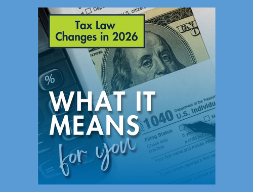 New Tax Law Changes: What They Could Mean For You.