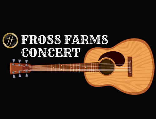 2025 Fross Farms Concert