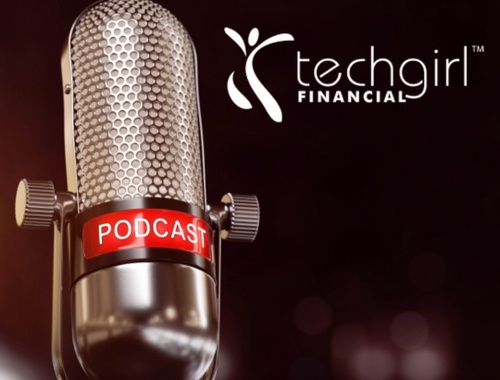 The TechGirl Financial Podcast