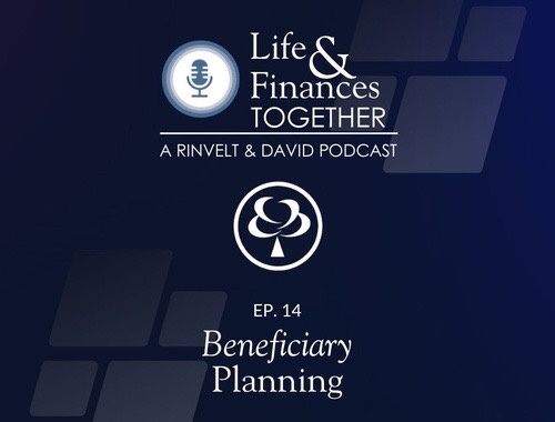 Episode 14: Beneficiary Planning<br/>