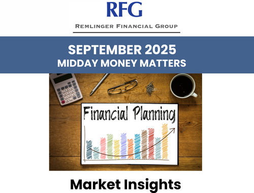 September 2025 Midday Money Matters: <br/><em>Market Insights</em>