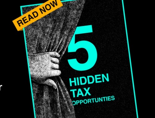 Five "Hidden" Tax Opportunities to Tap Into Before They Disappear