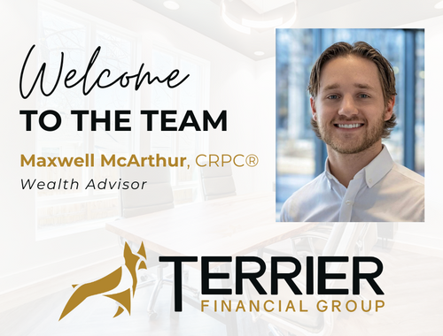 Terrier Financial Group Welcomes Maxwell McArthur, CRPC®, as Wealth Advisor