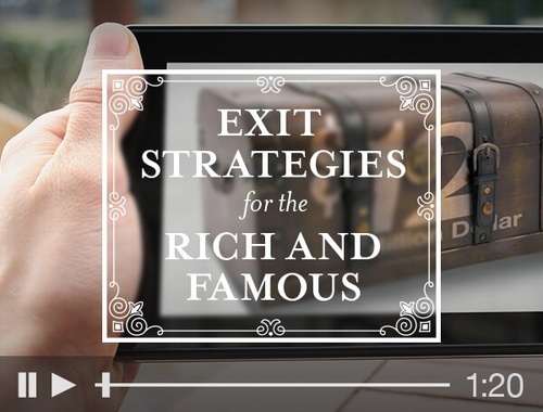 Exit Strategies of the Rich and Famous