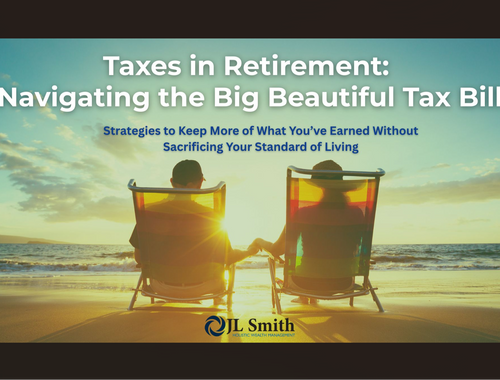 Taxes in Retirement: Navigating the Big Beautiful Tax Bill