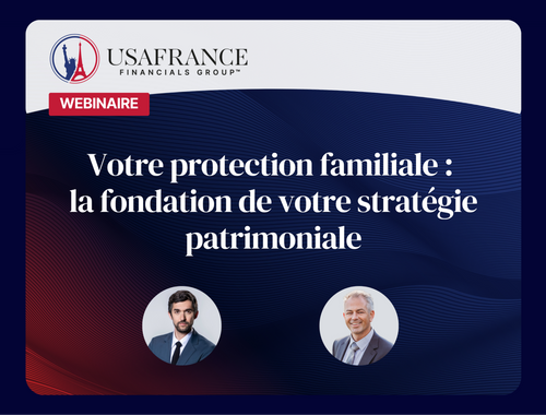 Votre protection familiale : la fondation de votre stratégie patrimoniale