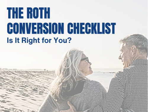 The Roth Conversion Checklist