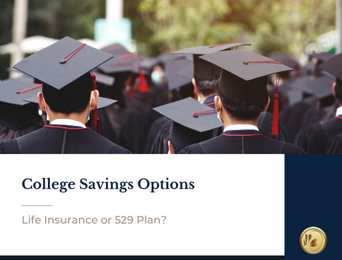college savings options: life insurance or 529 plan?