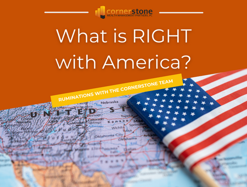 Cornerstone Ruminations: What is Right with America?