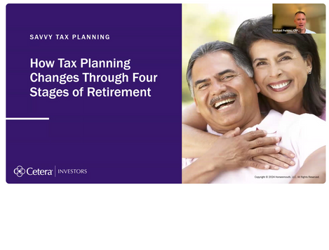 Savvy Tax Planning: How Tax Planning Changes Through 4 Stages of Retirement
