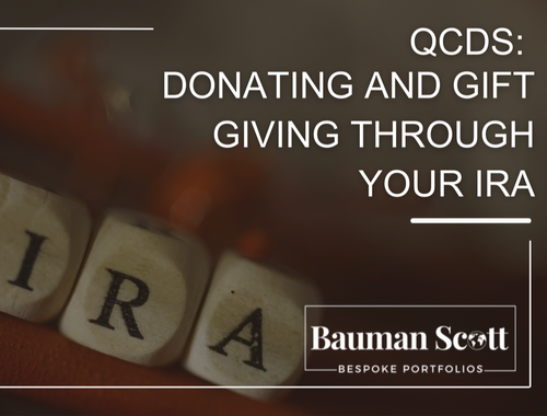 QCD's: Donating and Gift Giving Through Your IRA