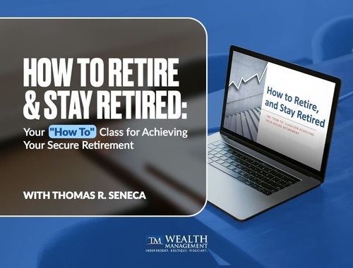 How to Retire & Stay Retired: Your "How To" Class for Achieving Your Secure Retirement<br/>