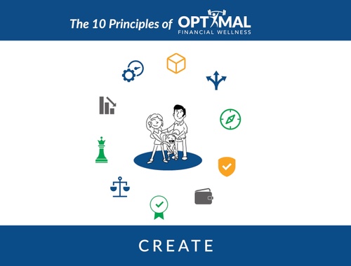 The 10 Principles of Optimal Financial Wellness - Create