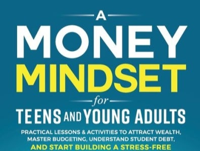 A Money Mindset for Teens and Young Adults
