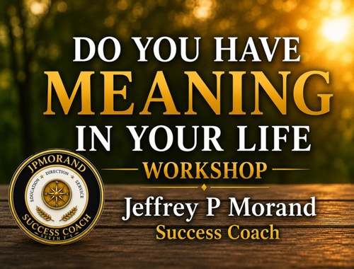 What Is The Meaning In Your Life Workshop