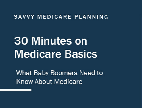 30 Minutes On Medicare Basics