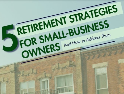 5 Retirement Strategies for Small Business Owners