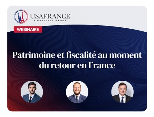 Patrimoine et fiscalité au moment du retour en France