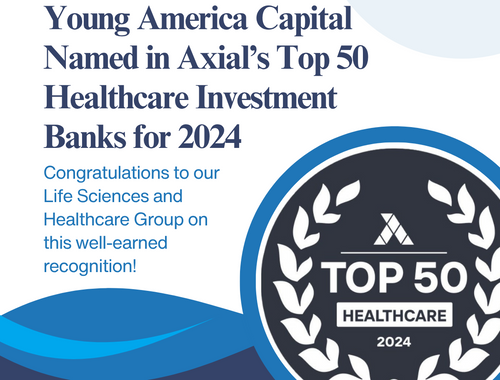 Young America Capital Named in Axial’s Top 50 Healthcare Investment Banks for 2024