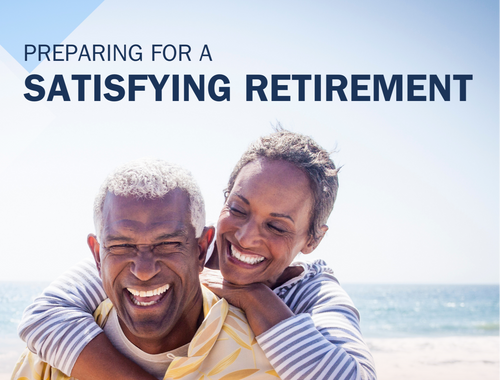 Preparing for Satisfying Retirement