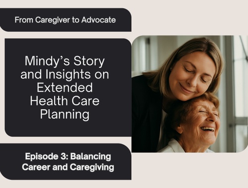Episode 3: Balancing Career and Caregiving