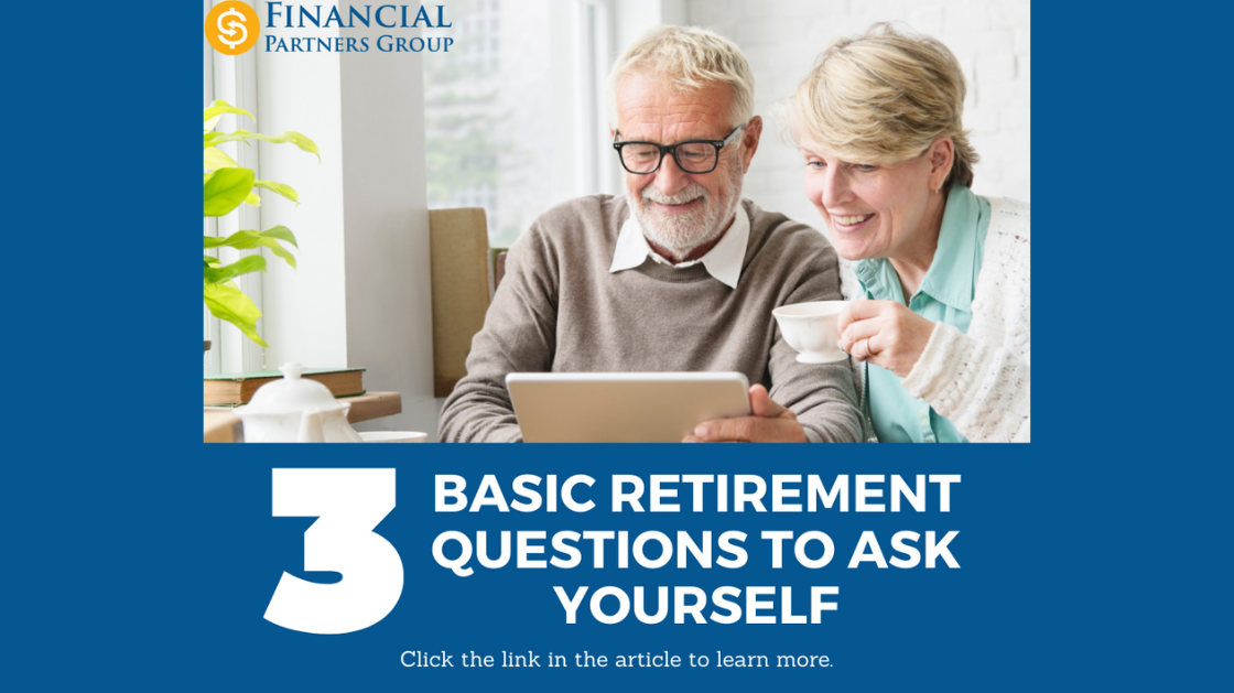 Three Basic Retirement Questions to Ask Yourself | Joel Magruder I.