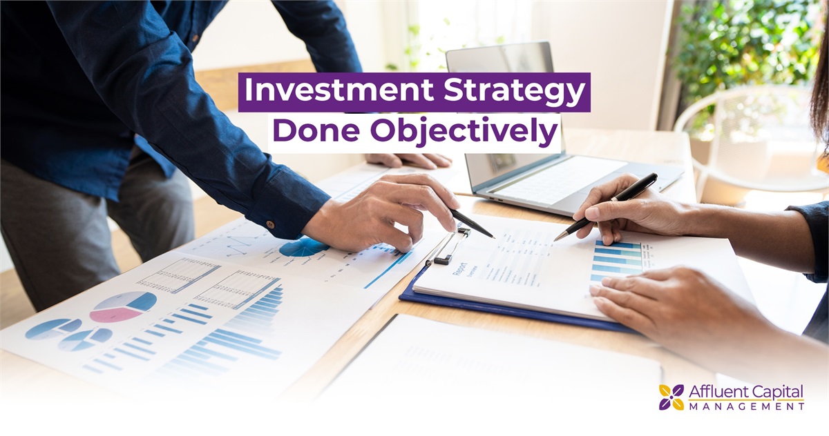 Investment Strategy Done Objectively