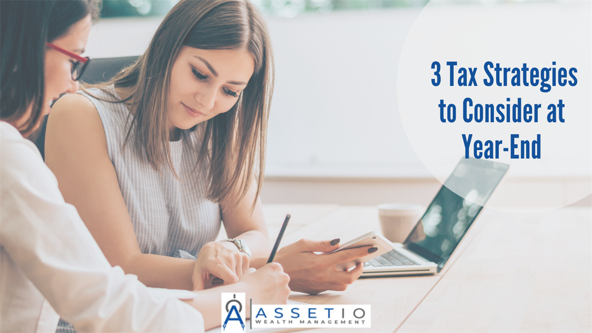 3 Tax Strategies to Consider at Year-End