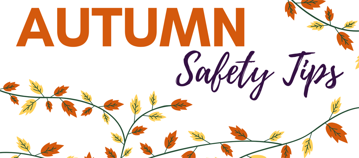 Autumn Safety Tips