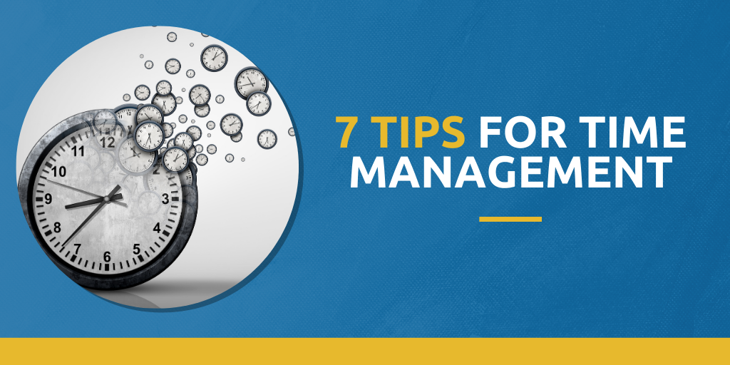 7 Tips for Time Management