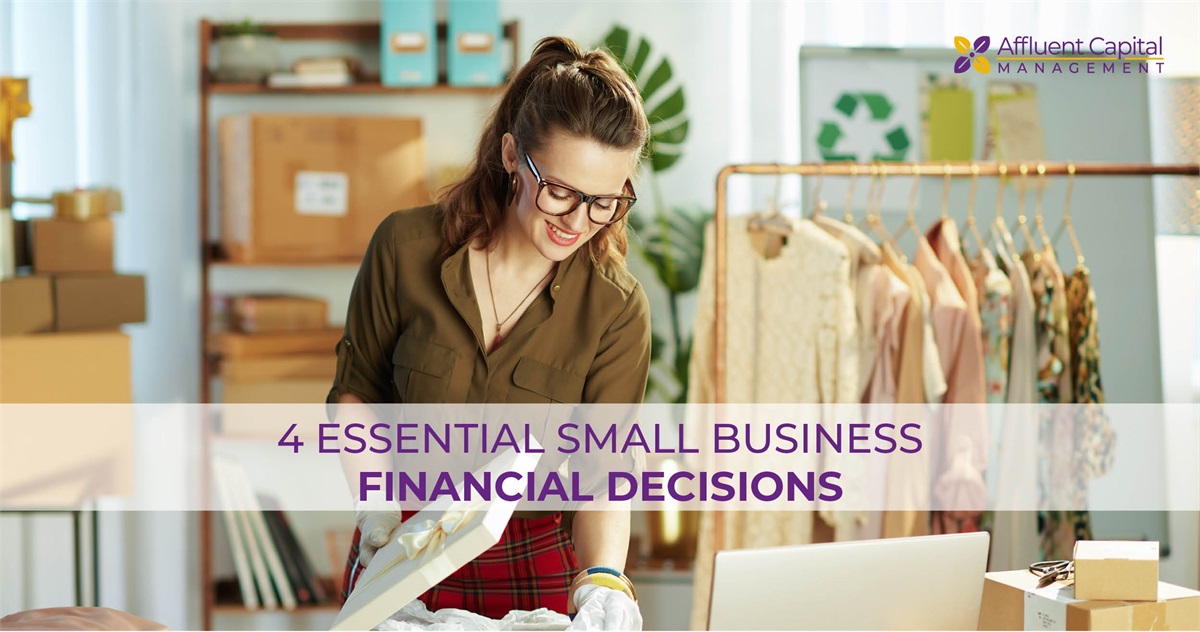 4 Essential Small Business Financial Decisions