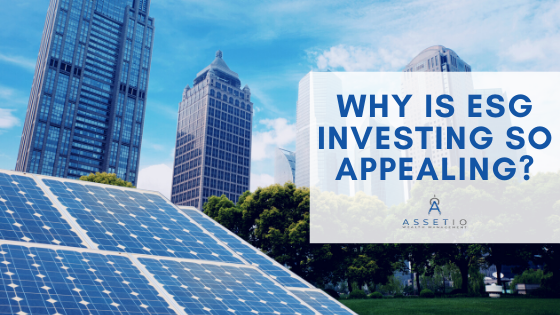 Why is ESG Investing So Appealing?