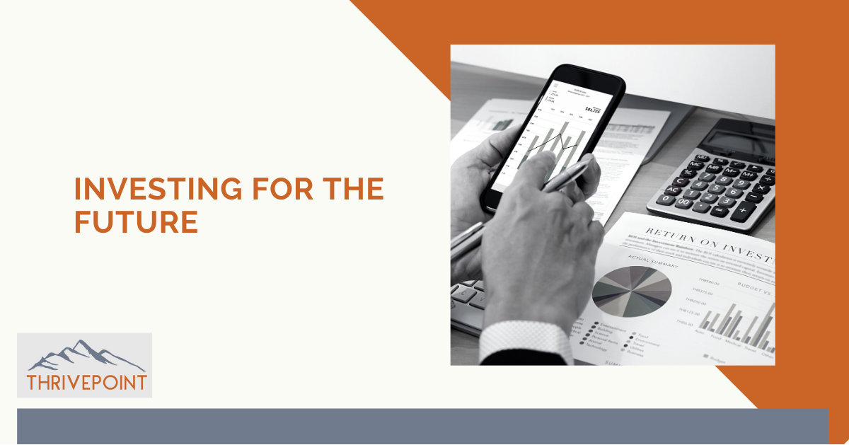 Investing for the Future