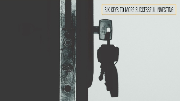 Six Keys to More Successful Investing