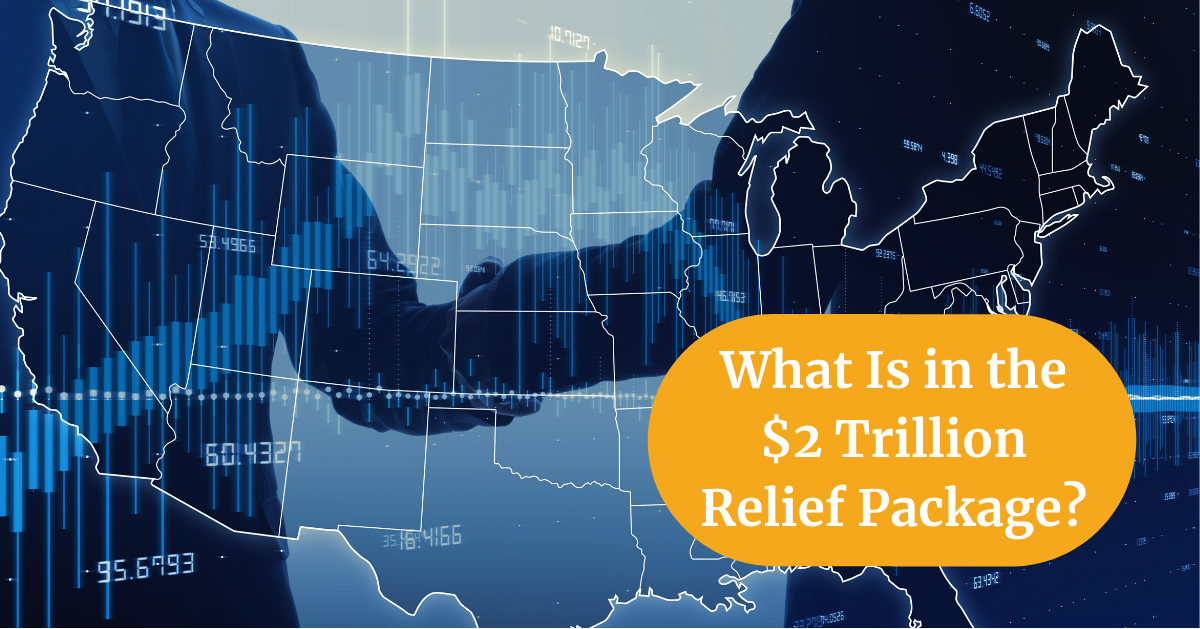 What Is in the $2 Trillion Relief Package? | Cornerstone Wealth ...
