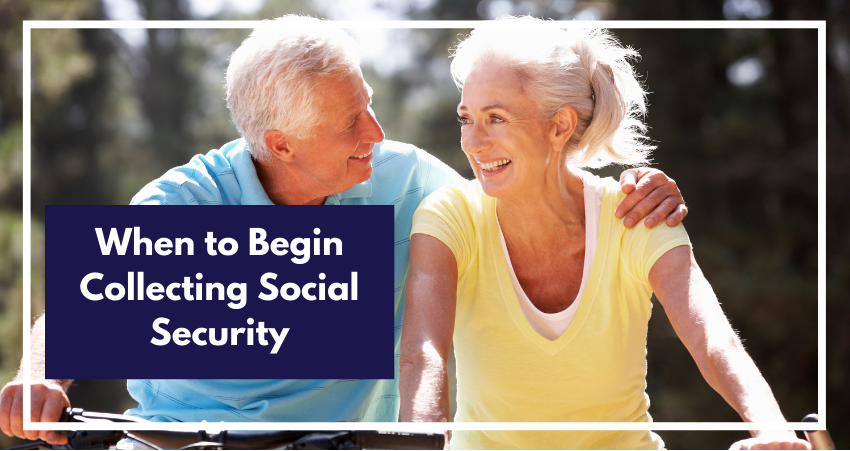When to Begin Collecting Social Security | Purchase, NY