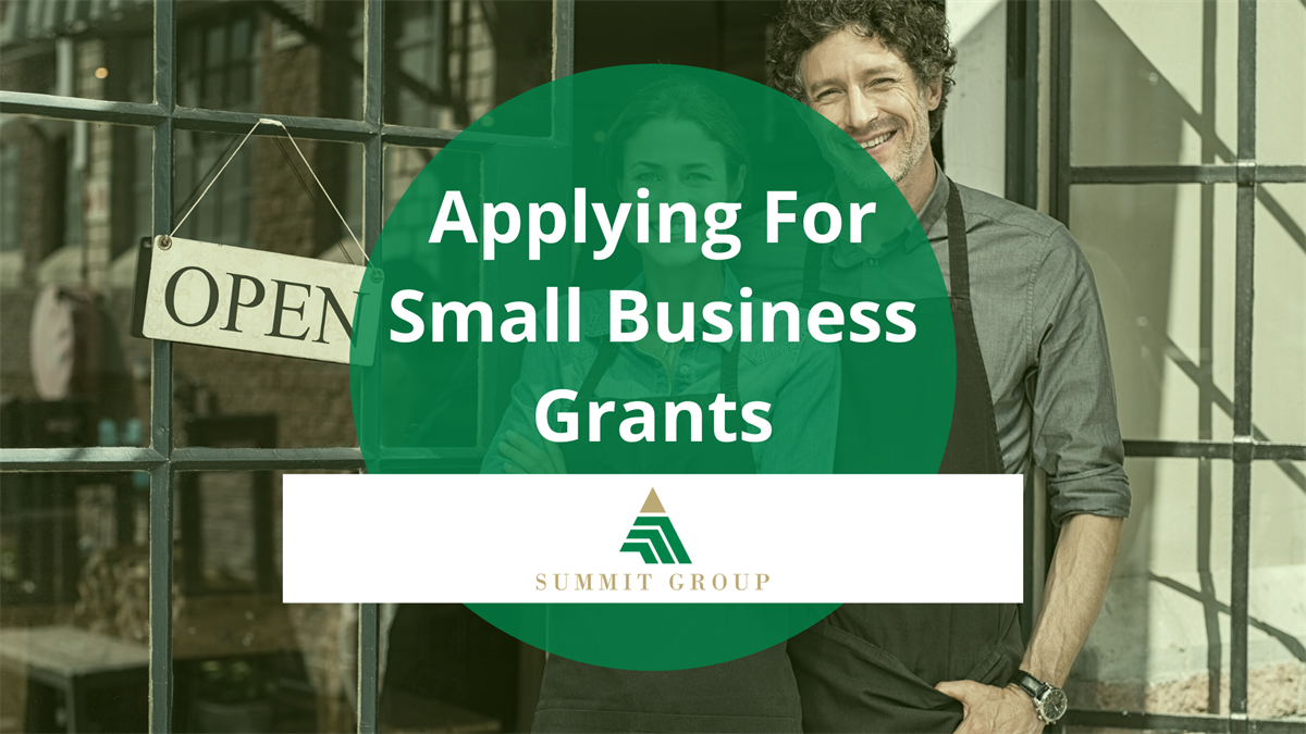 Applying For Small Business Grants Summit Group