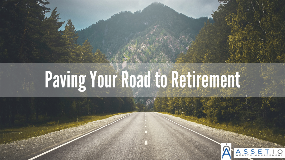 Paving Your Road to Retirement