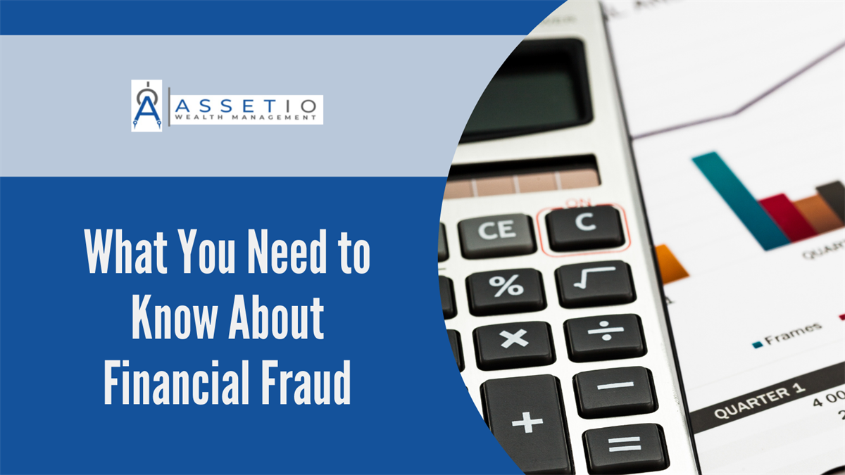 What You Need to Know About Financial Fraud