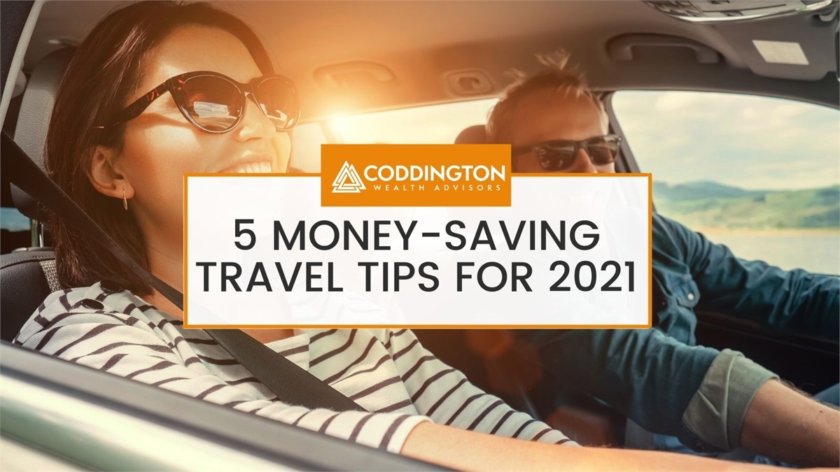 The Best Money-Saving Travel Tips for 2021
