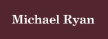 Michael E. Ryan Home