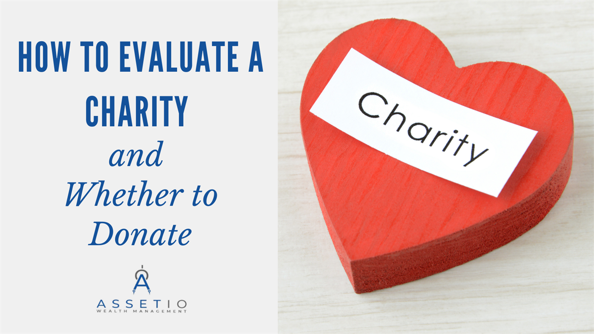 How to Evaluate a Charity and Whether to Donate