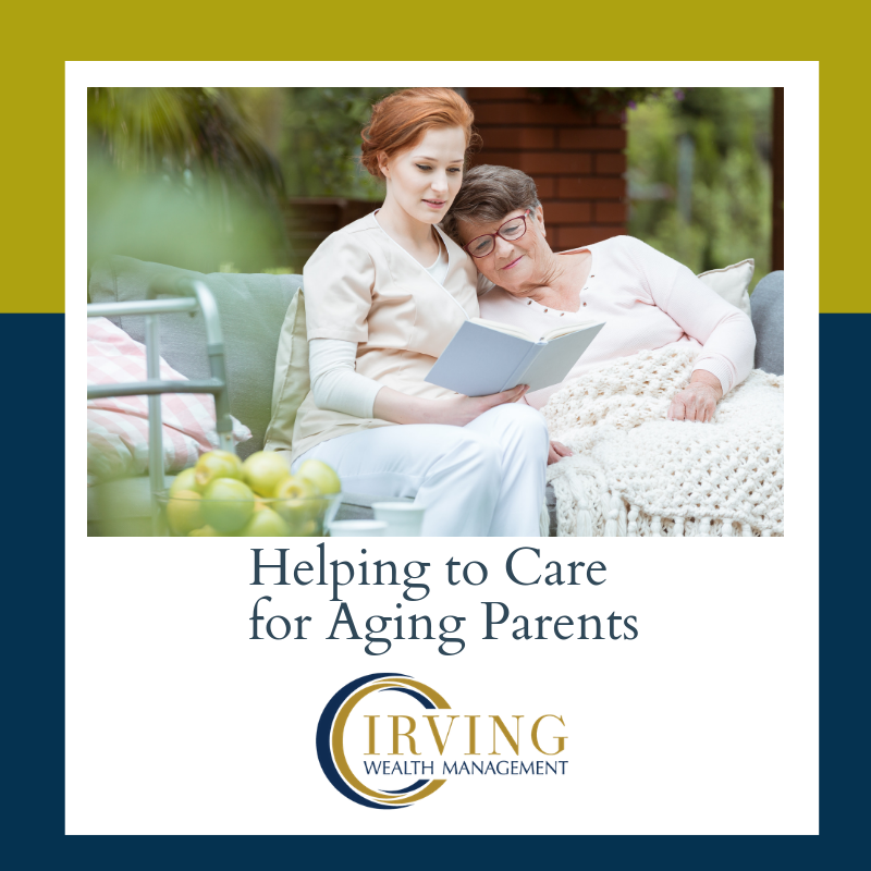 Helping to Care for Aging Parents Jay Irving