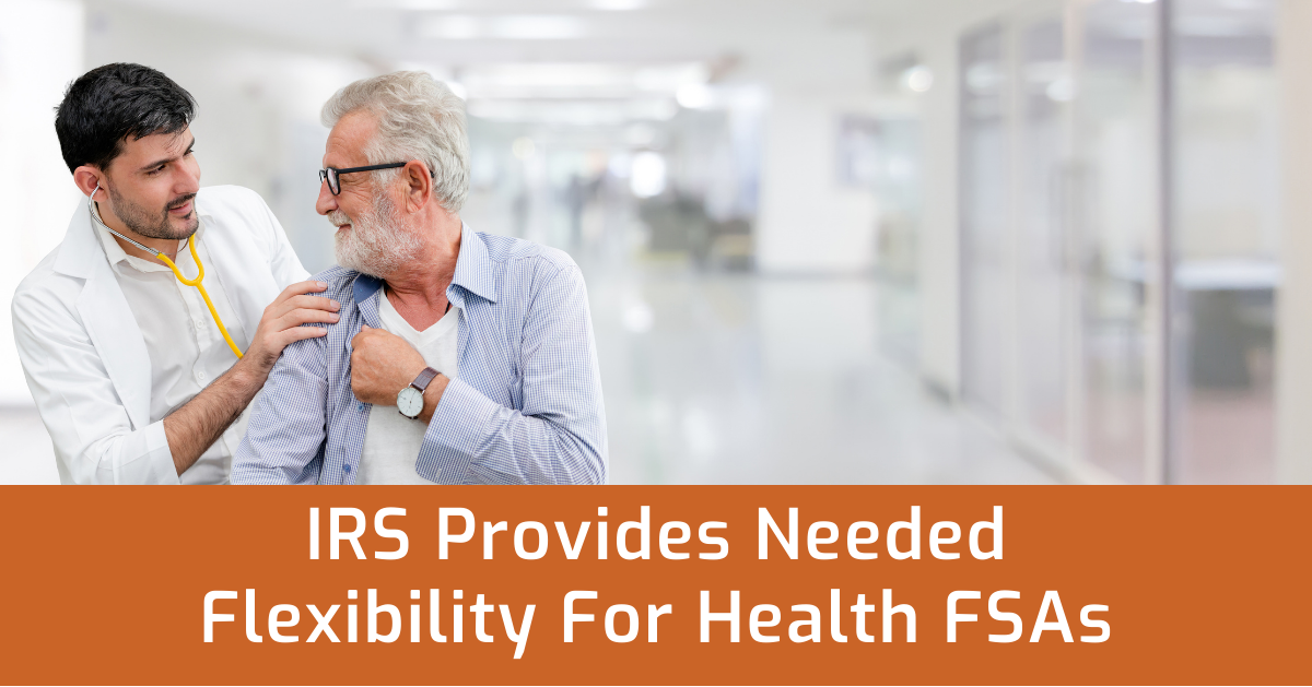 IRS Provides Needed Flexibility for Health FSAs