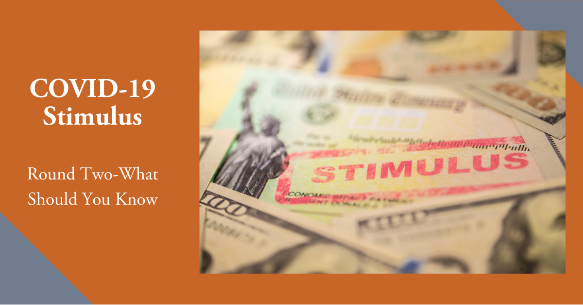 COVID-19 Stimulus, Round Two-What Should You Know