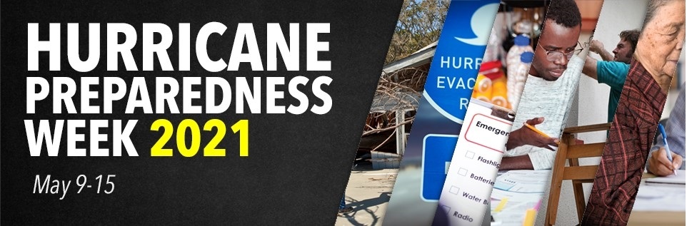 Hurricane Awareness Week 2021